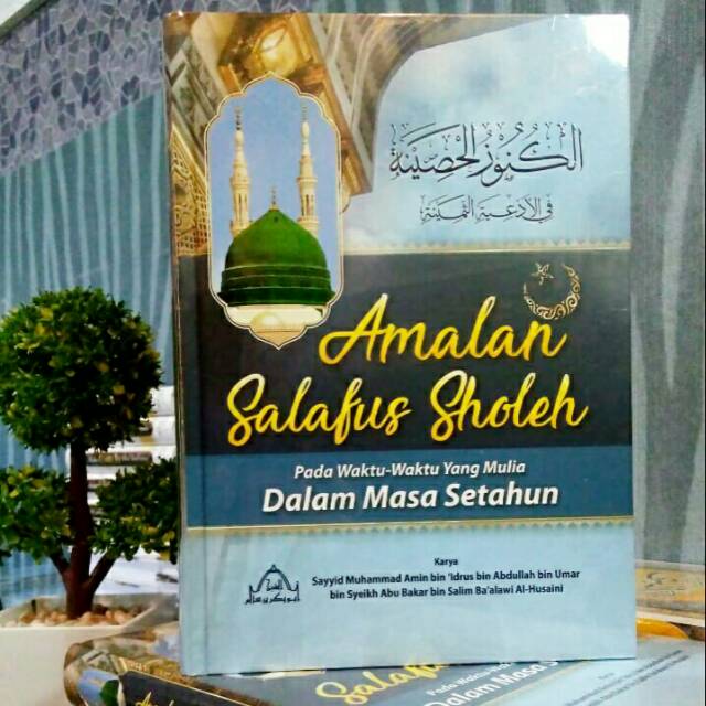 Amalan Salafus Sholeh Setahun Lengkap Kunuzul Khasinah