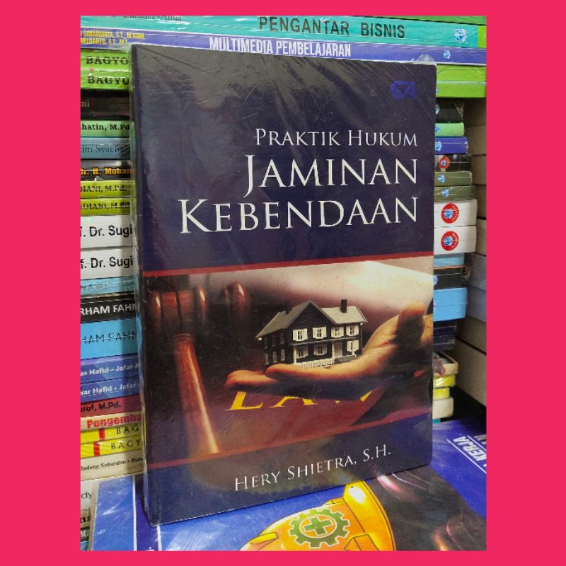 PRAKTIK HUKUM JAMINAN KEBENDAAN