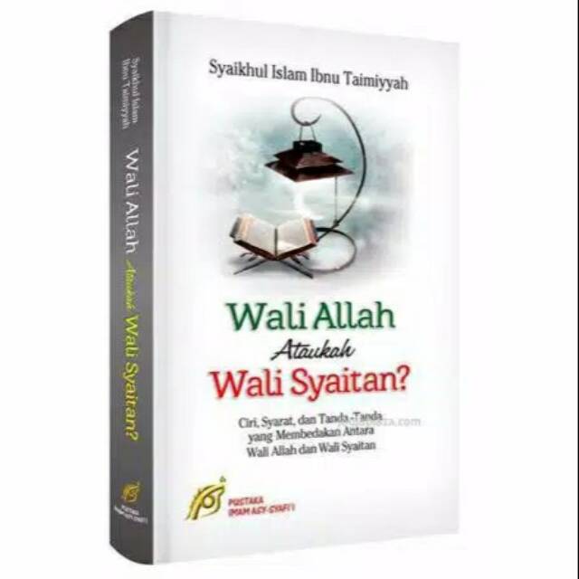 Wali Allah ataukah Wali Syaitan