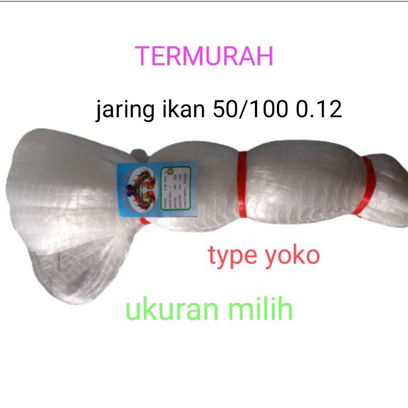 JARING IKAN SENAR 0.12 50X100 YOKO JARING IKAN KECIL JARING NELAYAN