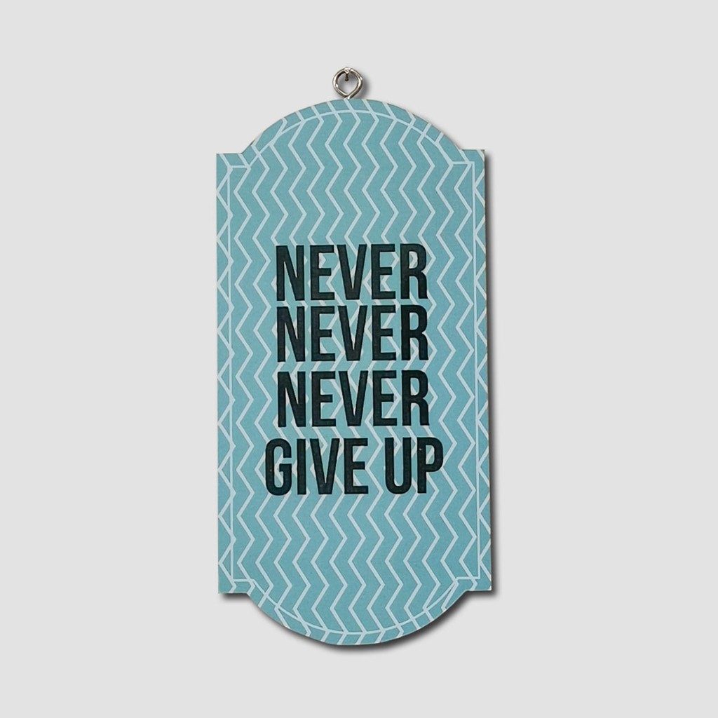 Never Give Up Kata Kata Semangat Motivasi Walldecor Poster Hiasan