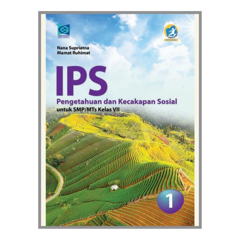 Grafindo - Buku Pelajaran IPS Kelas 1 2 3 SMP/MTs K13 Revisi-Kelas 1