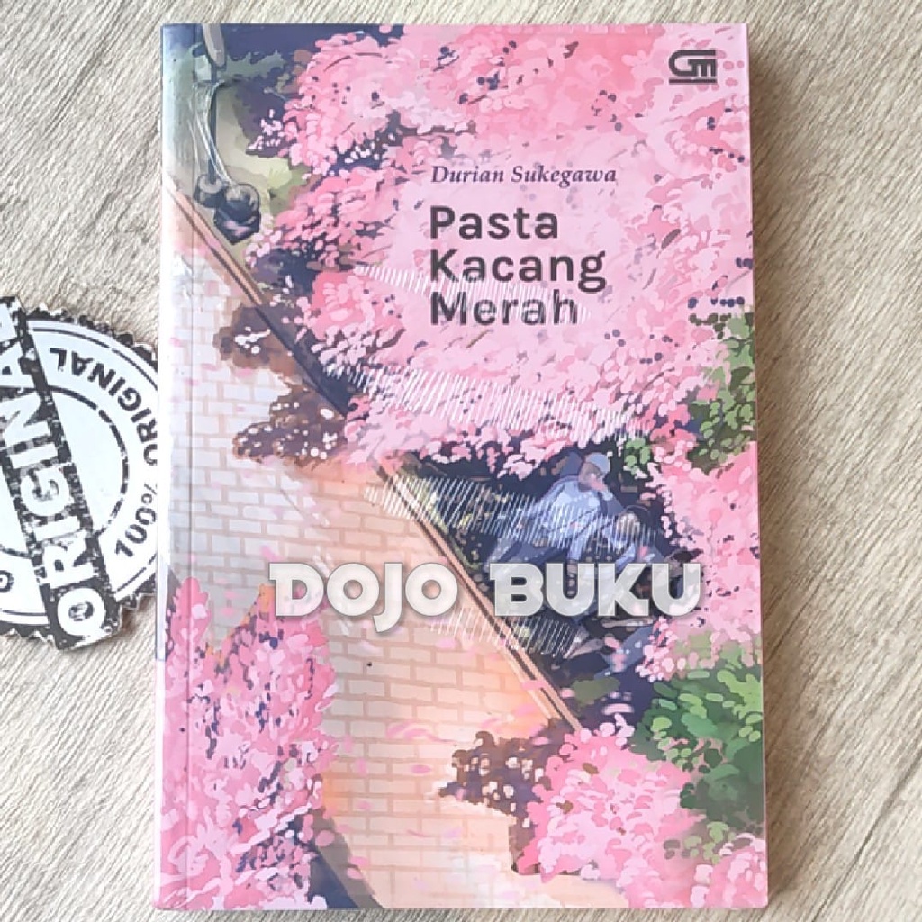 Buku Pasta Kacang Merah ( An (Sweet Bean Paste)) by Durian Sukegawa