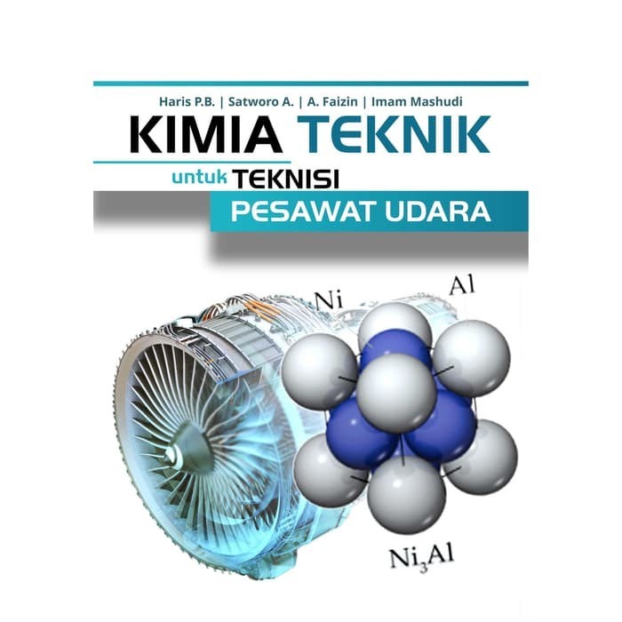 

Buku Kimia Teknik Untuk Teknisi Pesawat Udara - FC
