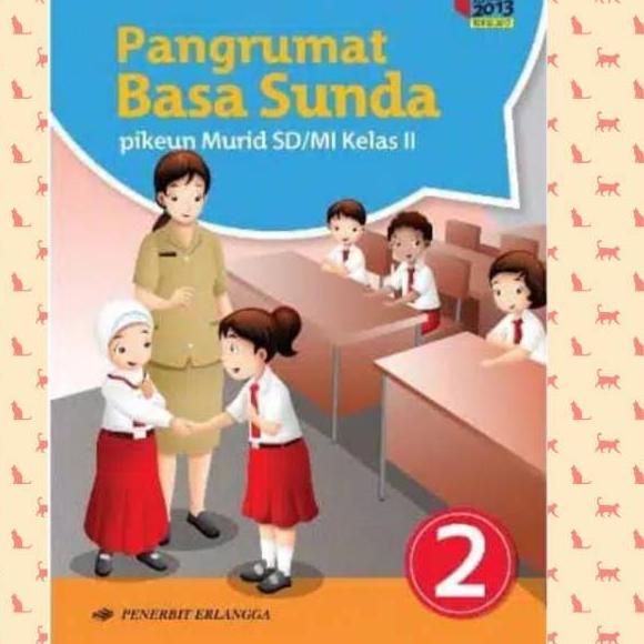Trending | DFTPA BUKU BAHASA SUNDA SD MI KELAS 1 2 3 4 5 6 KURIKULUM 2013 ERLANGGA //Terlaku.