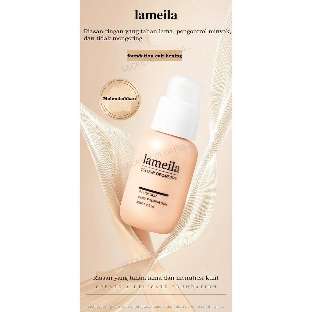 LAMEILA Clear And Silky Foundation Concealer Menutup Pori-Pori, Anti Minyak, Tahan lama, Tahan Air, Tahan Keringat, Dan Melembabkan Kulit