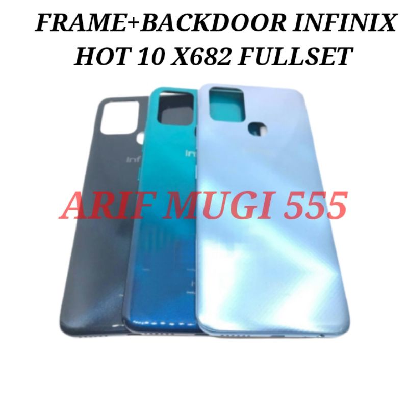 FRAME+BACKDOOR KESING CASING CESING FULLSET INFINIX HOT 10 X682 ORIGINAL