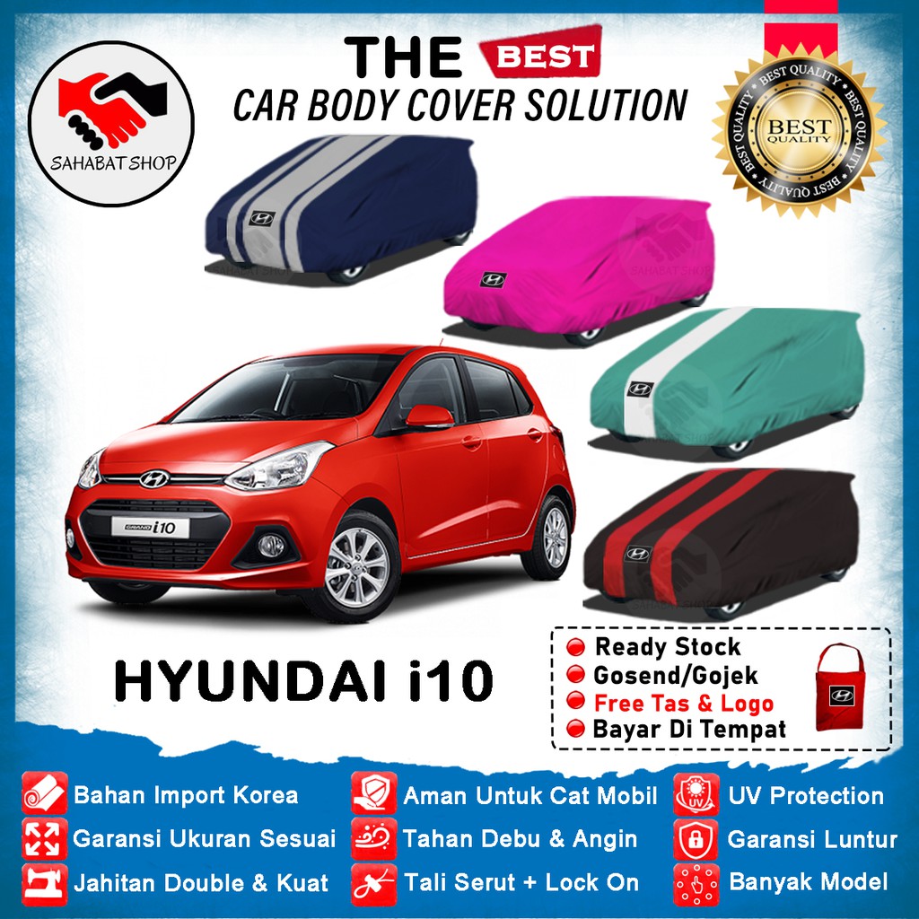 Sahabat Body Cover Mobil Hyundai i10 / Sarung Penutup Hyundai i10 Outdoor 2007 2008 2009 2010 2011 2012 2013 2014 2015 2016 2017 2018 2019 2020 2021 2022 / Tutup Penutup Mantel Pelindung Jas Mantol Kerudung Pembungkus Terpal Anti Air Waterproof Model Biru