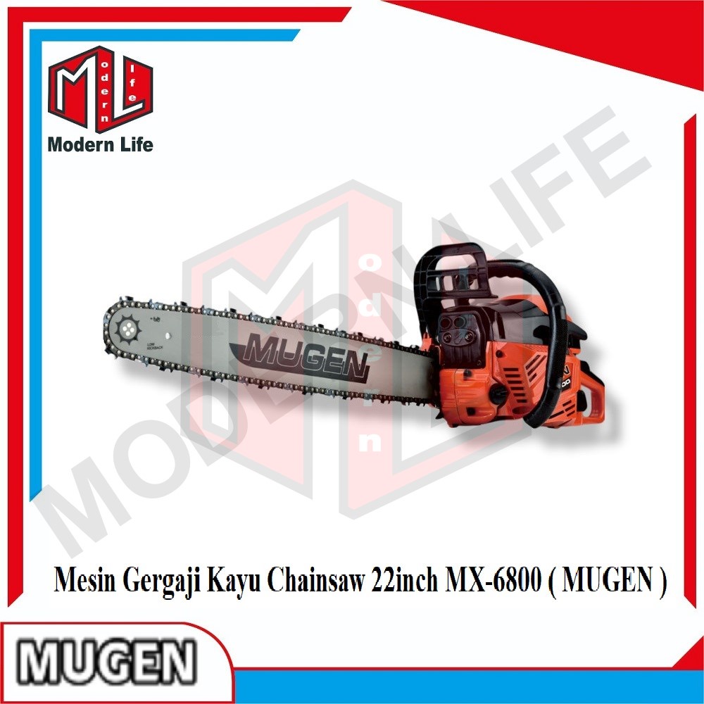 MESIN GERGAJI KAYU CHAIN SAW 22 INCH MUGEN MX-6800 GERGAJI KAYU MX6800