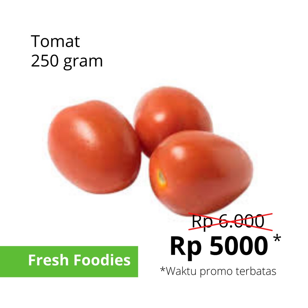 

Tomat Segar 250g - 1Kg