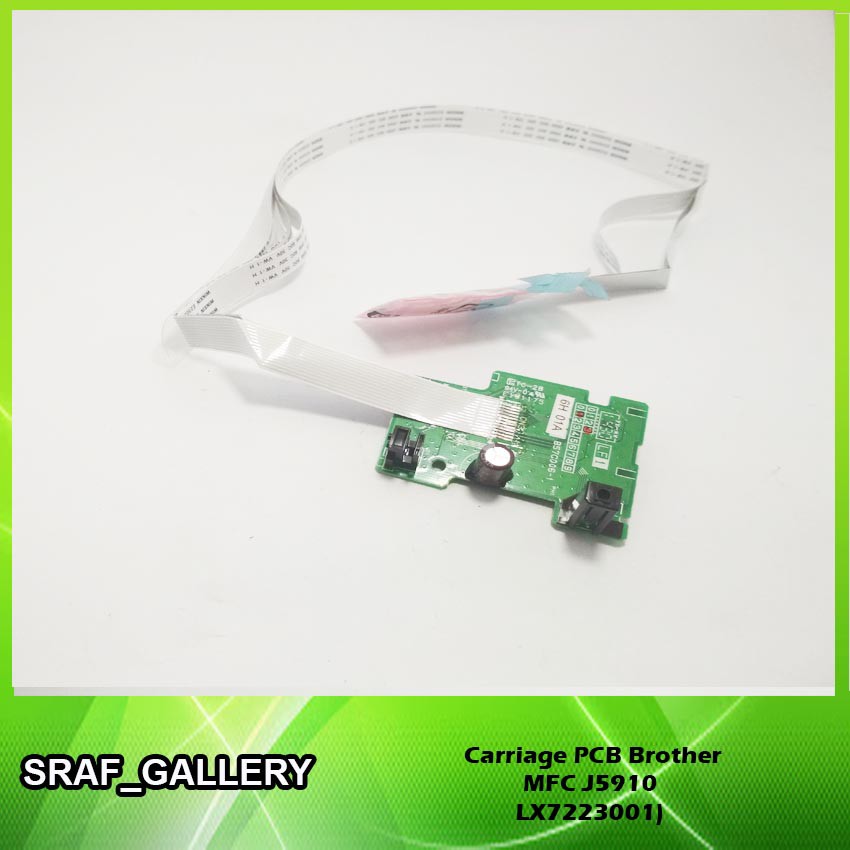 

CARRIAGE PCB PRINTER BROTHER MFC J5910DW 6710DW 6910DW (LX7223001)