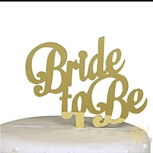 Topper Kue Acrylic Bride to Be Besar / Cake Topper Akrilik Bride to Be/ Cake Topper Gold Emas