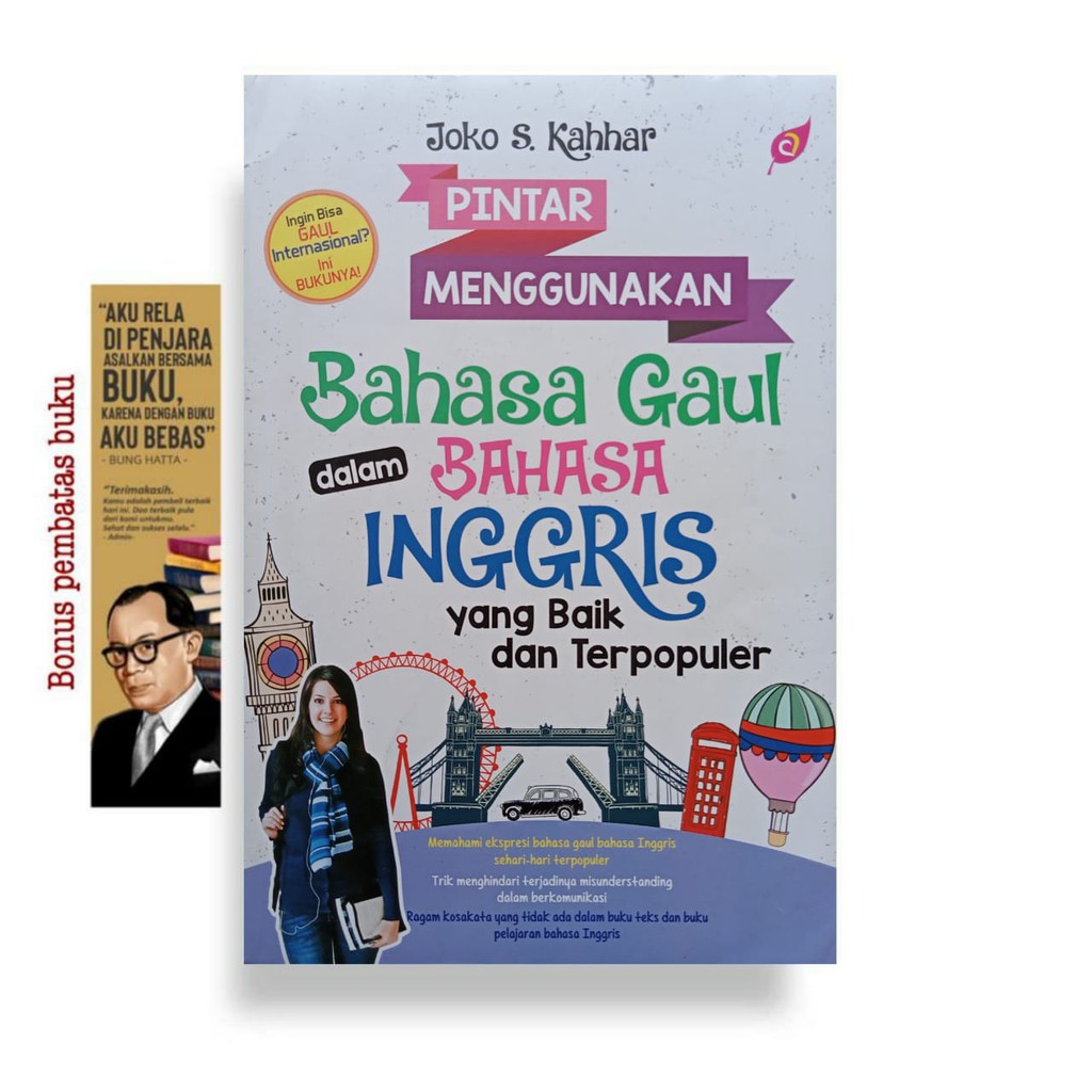 Jual PINTAR MENGGUNAKAN BAHASA GAUL DALAM BAHASA INGGRIS YANG BAIK DAN