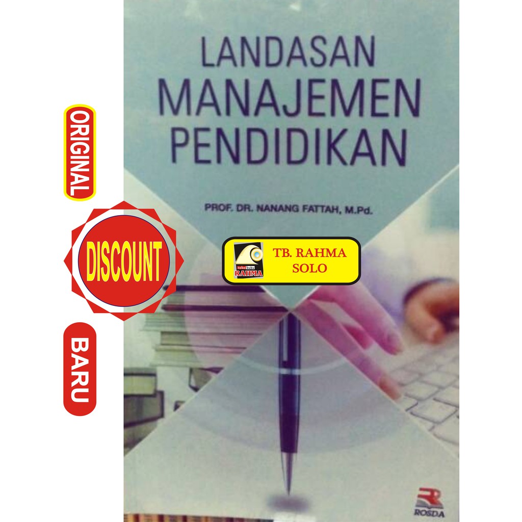 

LANDASAN MANAJEMEN PENDIDIKAN Nanang Fattah Rosda Remaja Rosdakarya Buku Original