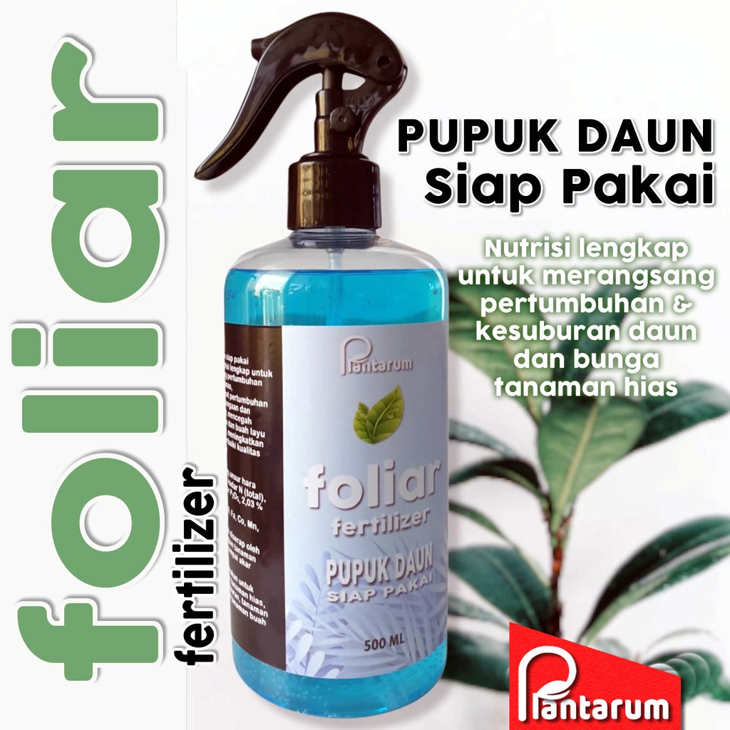 Foliar Fertilizer Pupuk Cair Siap Pakai Nutrisi Tanaman Hias Daun