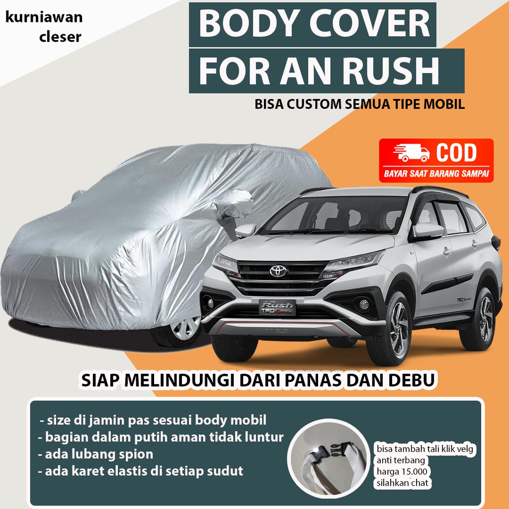Body Cover Sarung Mobil AN RUSH/Sarung Cover  Mobil Rush trd sportivo/Cover Mobil RUSH Baru/Cover Mo