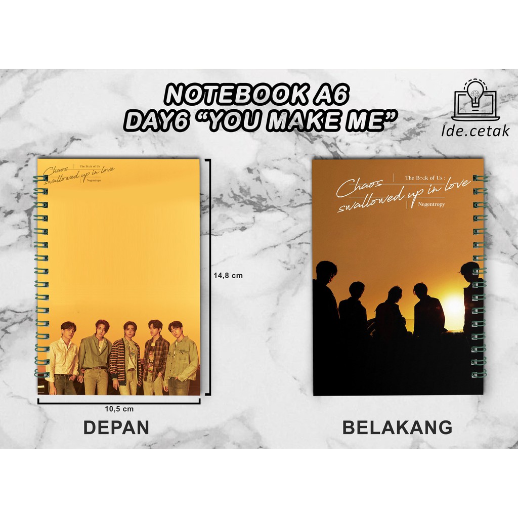 

Notebook DAY6 You Make Me A6 Unofficial / Buku Notes A6 Kpop Murah | BACA DESKRIPSI !! Entrophy