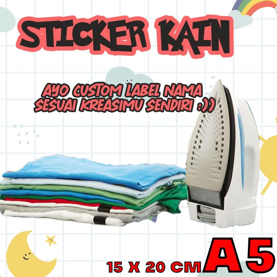 

Stiker Kain / Label Baju Setrika Ukuran A5 !