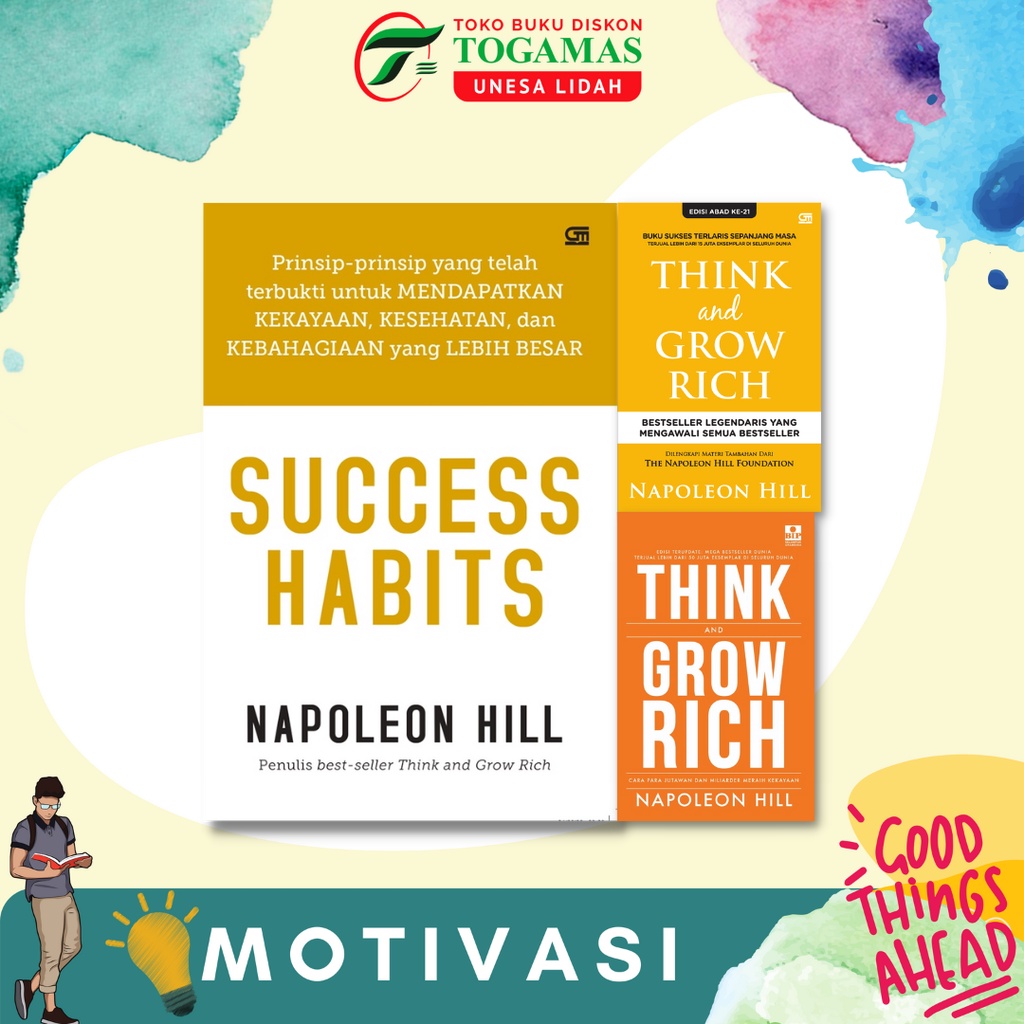 SUCCESS HABITS // THINK AND GROW RICH CARA PARA JUTAWAN DAN MILIARDER MERAIH KEKAYAAN // THINK AND GROW RICH ED. ABAD KE-21- NAPOLEON HILL