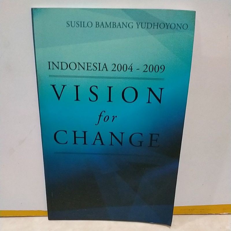 VISION FOR CHANGE SUSILO BAMBANG YUDHOYONO