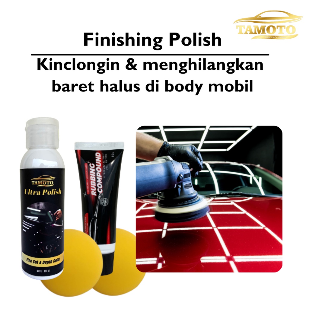 Tamoto Polish - Pengkilap / poles body mobil motor &amp; penghilang baret lecet goresan mobil. Rubbing Compound / kompon