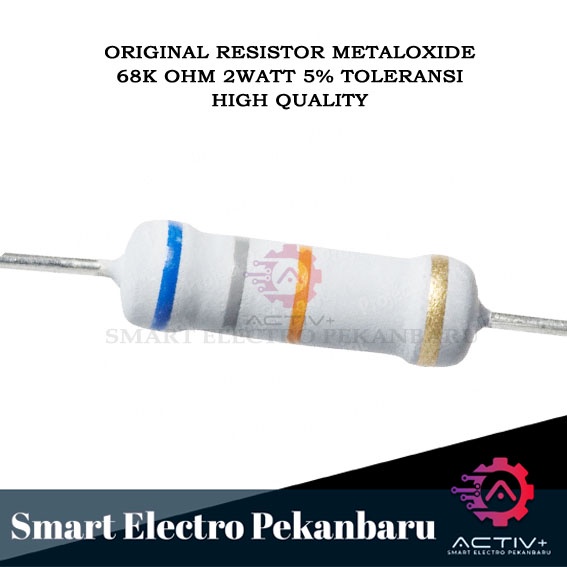 ORIGINAL RESISTOR 68K OHM 2W Metal Oxide 5% 68000 OHM 2 WATT 68K 2 W RESISTOR 2WATT 68KOHM 68K OHM 6