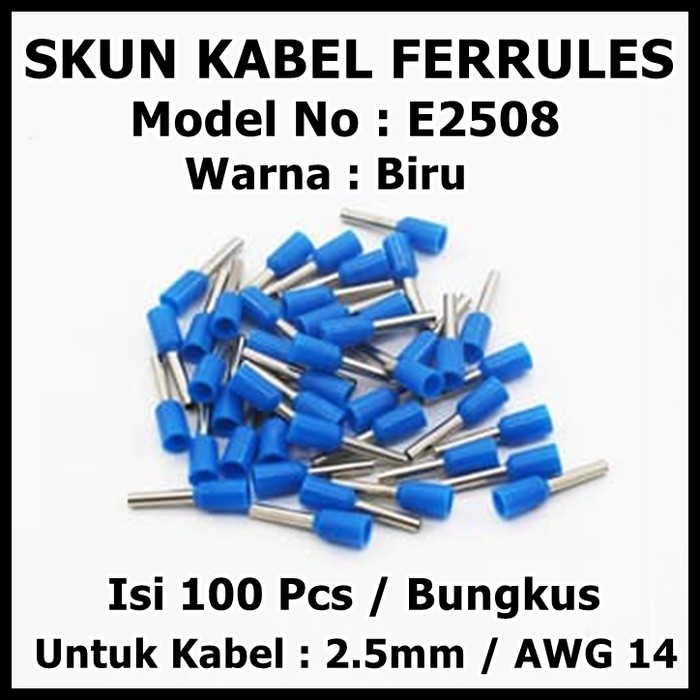 Per Bungkus Skun Kabel Ferrules E2508 Untuk Kabel 2.5mm Warna Biru