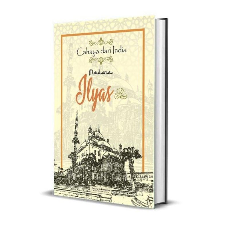 BIOGRAFI MAULANA ILYAS PENDIRI JAMAAH TABLIGH | TERLENGKAP