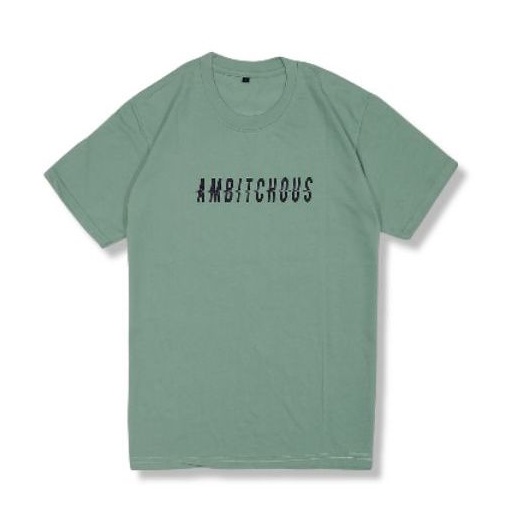 kaos pria/AMBITCHOUS/kaos distro