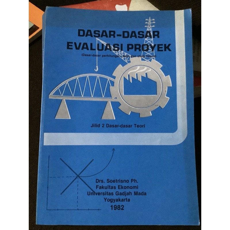 

Dasar-Dasar Evaluasi Proyek