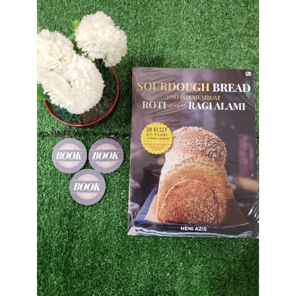 Buku Resep Sourdough Bread Roti dengan Ragi Alami