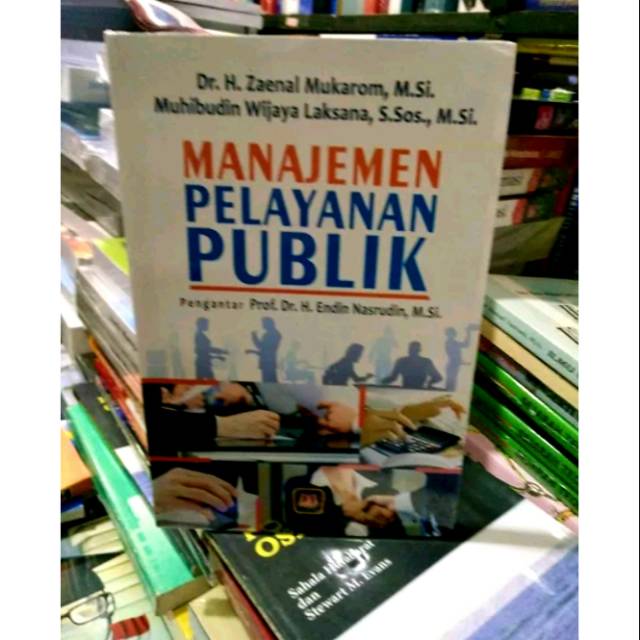 

Buku MANAJEMEN PELAYANAN PUBLIK