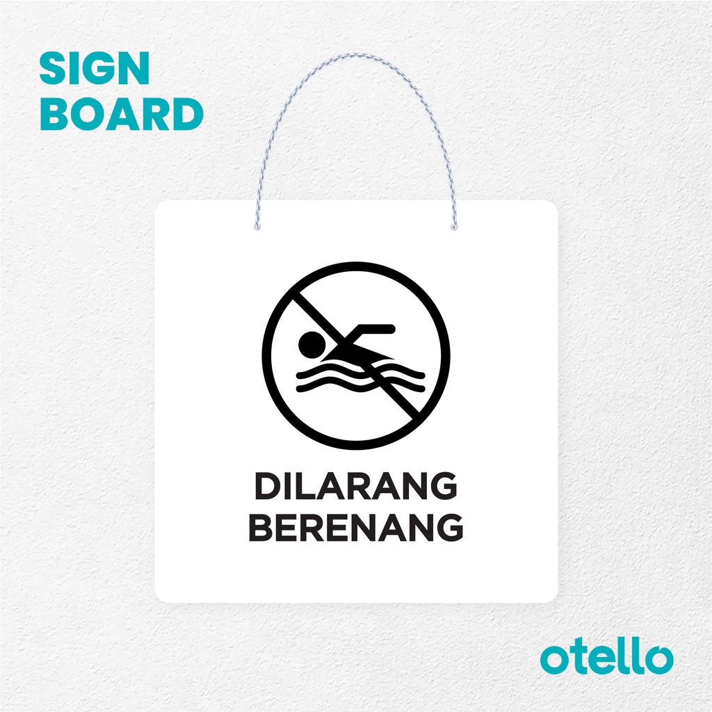 Otello Sign Dilarang Berenang Signage Board Acrylic Papan Gantung Label Akrilik Rantai Petunjuk Toko Modern Minimalist Kafe Restoran Kantor Gedung Cafe