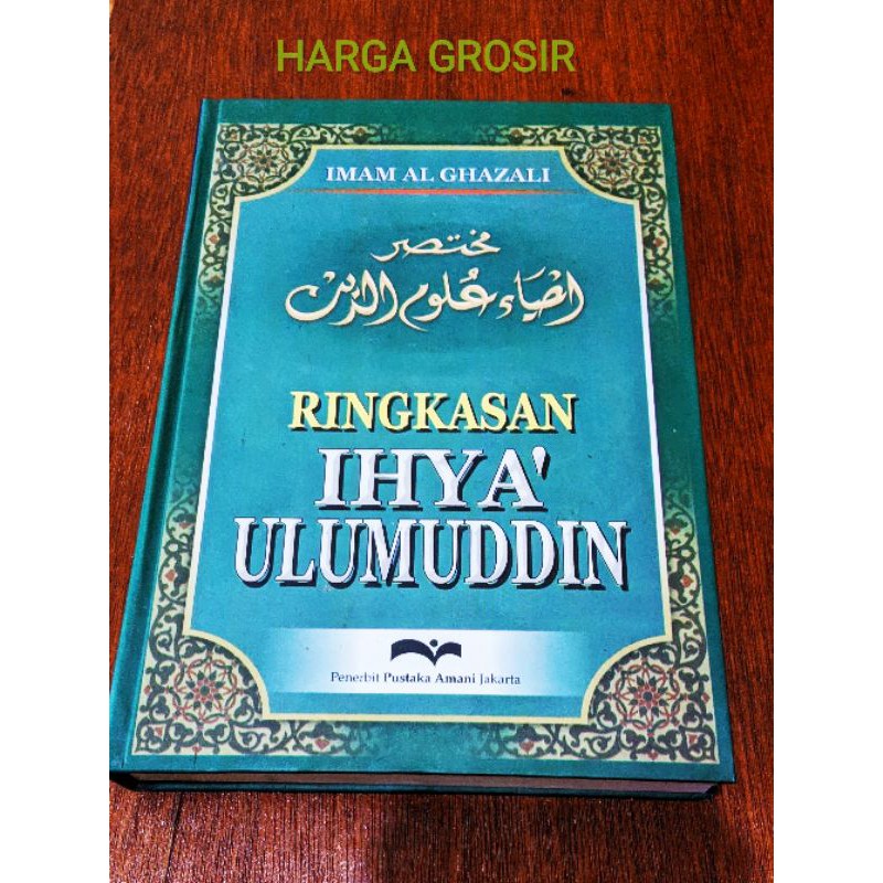 ringkasan IHYA' ULUMUDDIN + kitab ringkasan ihya ulumuddin imam ghazali
