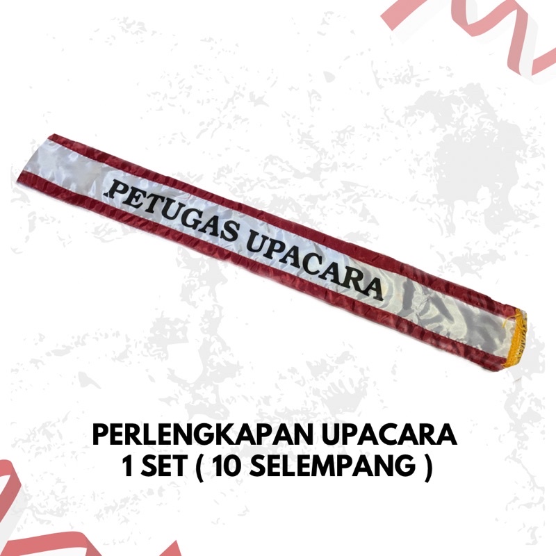 

SELEMPANG UPACARA / PERLENGKAPAN UPACARA ( 1 SET ISI 10 SELEMPANG )