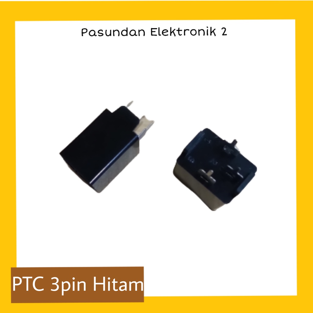 PTC 3 PIN HITAM