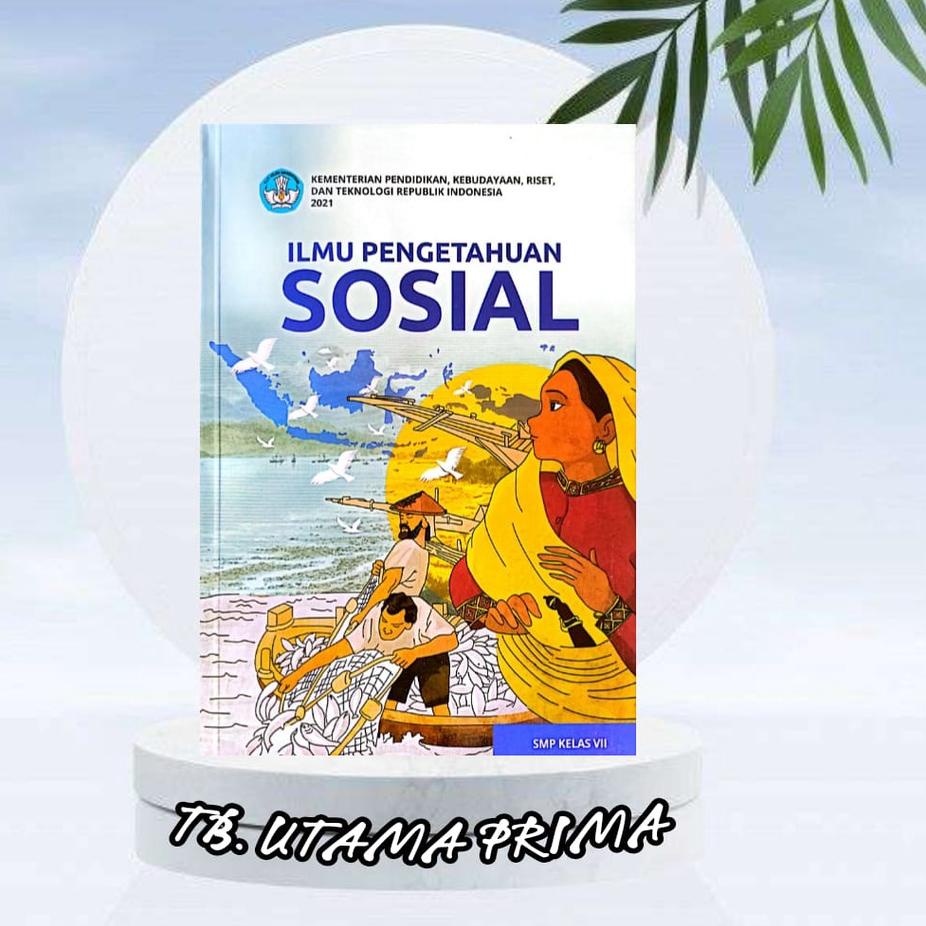 Diskon⭐ BUKU SISWA IPS KURIKULUM PENGGERAK-MERDEKA KELAS 7 SMP/MTS |Trend|Update|Hanya hari ini