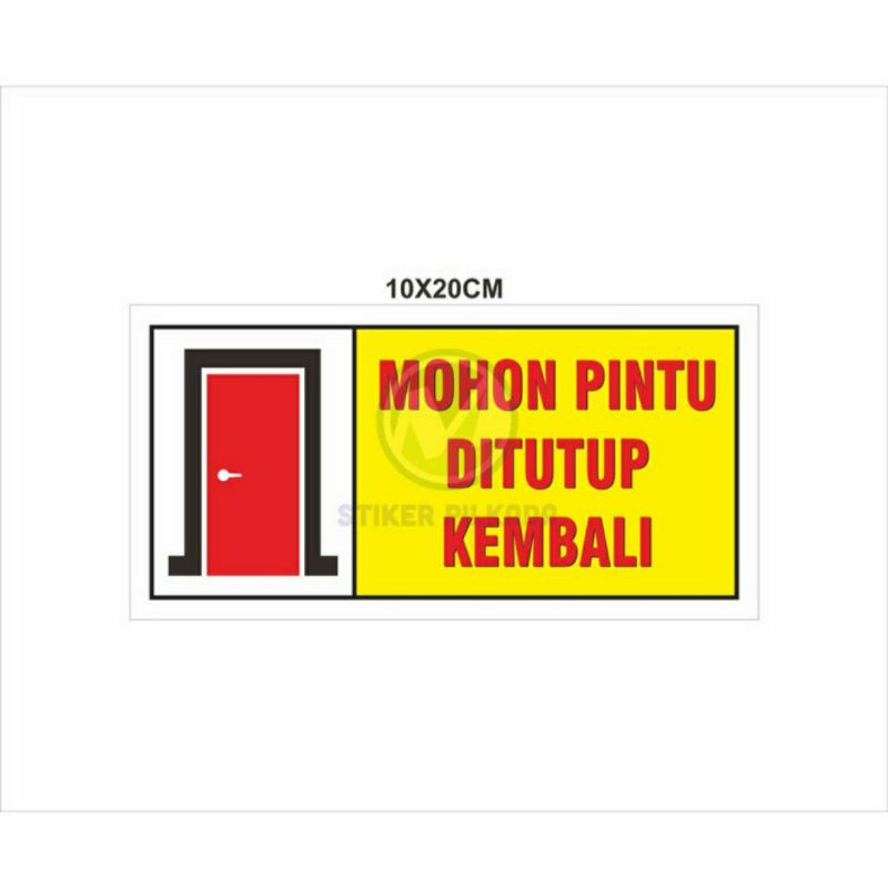 STIKER VINYL MOHON PINTU DI TUTUP KEMBALI 10x20CM