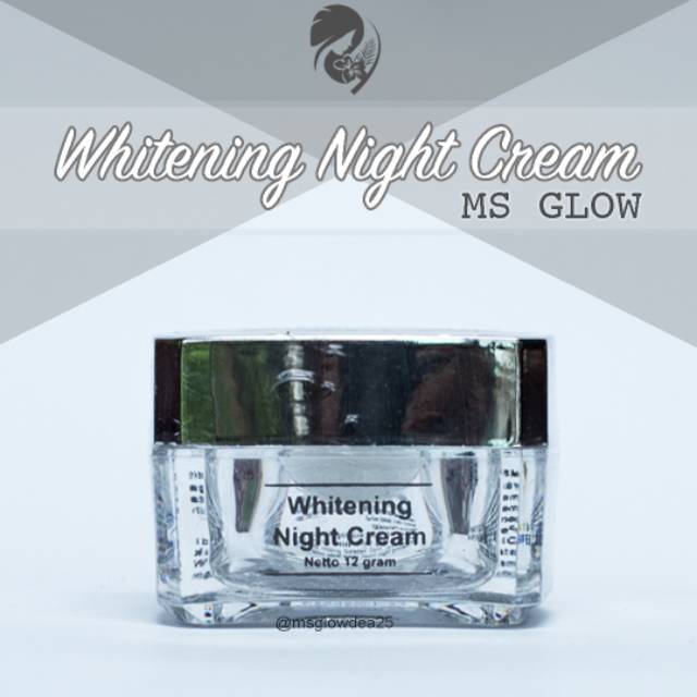Whitening Night Cream Ms Glow