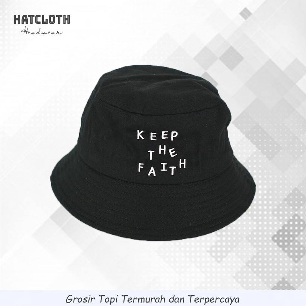 Topi Bucket Hat Keep The Faith Warna Hitam