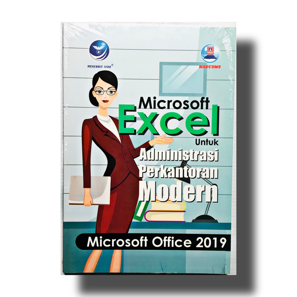 Buku Microsoft Excel Untuk Administrasi Perkantoran Modern, Microsoft Office 2019