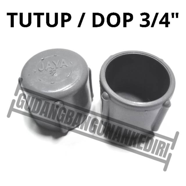 Tutup PVC 3/4&quot; JAYA | Tutup pipa 3/4&quot; | Tutup 3/4&quot; | Dop 3/4&quot; JAYA