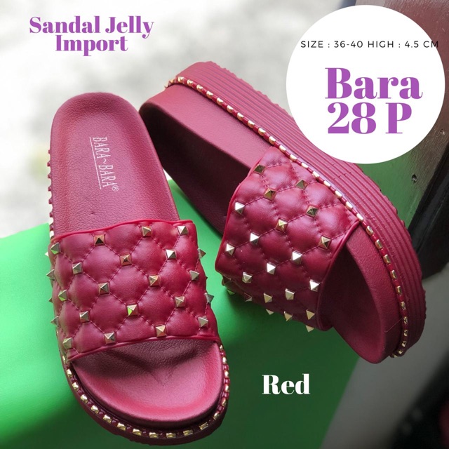 BARABARA 28 P Jellysandal Best Quality &amp; Import