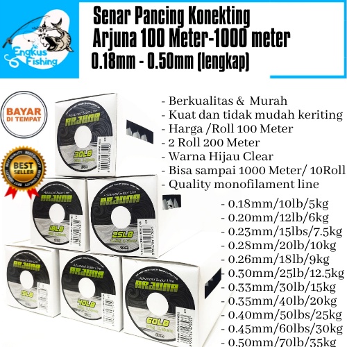 Senar Benang Pancing Konekting Arjuna 100M-1000 Meter (0.18mm-0.50mm) Murah - Engkus Fishing