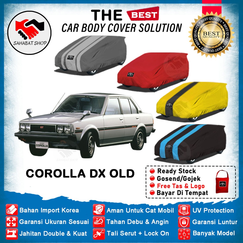 Sahabat Body Cover Mobil Corolla Dx / Sarung Penutup Sedan Corolla DX Old Outdoor 1980 1981 1982 1983 / Tutup Selimut Mantel Jas Pelindung Mantol Kerudung Pembungkus Kerodong Terpal Bungkus Tudung Mobil Toyota Corolla Anti Air Waterproof Model Biru