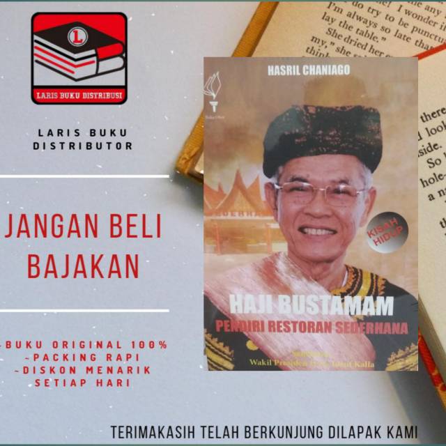 

BUKU HAJI BUSTAMAM PENDIRI RESTIRAN SEDERHANANYA