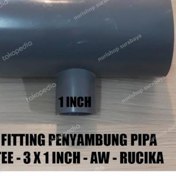 Reducer Tee pvc 3" x 1"/ Tee Reducer/ Tee sok pvc 3" x 1" AW RUCIKA