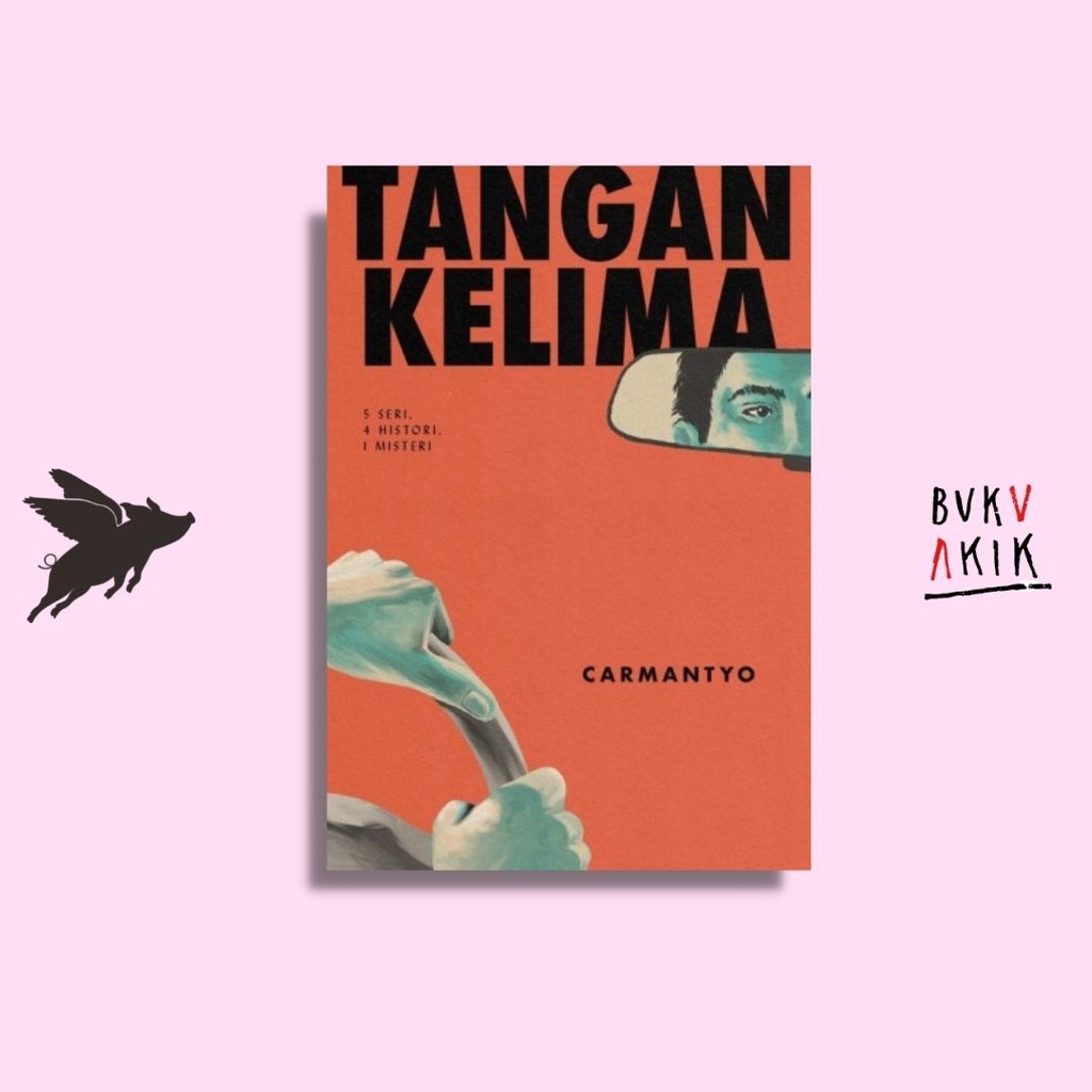 Tangan Kelima - Carmantyo