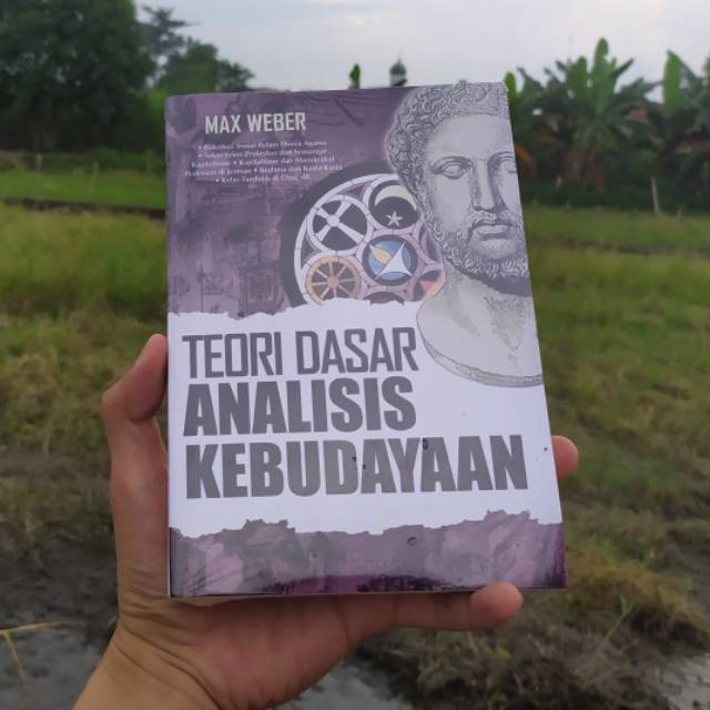 

Teori dasar analisis kebudayaan max Weber