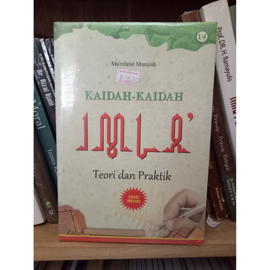 Kaidah Kaidah Imla Teori dan Praktik Edisi Revisi - Marifatul Munjiah